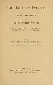 Cover of: Faith, doubt, and evidence by Cheever, George Barrell