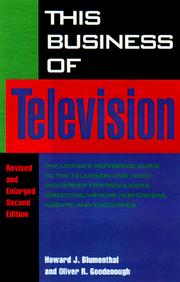 This business of television by Howard J. Blumenthal, Oliver R. Goodenough, Howard Blumenthal