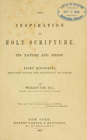 Cover of: inspiration of Holy Scripture: its nature and proof : eight discourses, preached before the University of Dublin