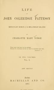 Cover of: Life of John Coleridge Patteson: missionary bishop of the Melanesian Islands