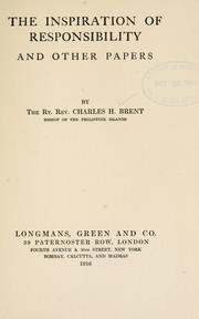 Cover of: The inspiration of responsibility and other papers.