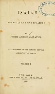 Cover of: Isaiah translated and explained by Joseph Addison Alexander