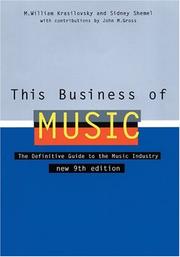 Cover of: This Business of Music by M. William Krasilovsky, Sidney Shemel
