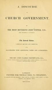 A discourse of church government by Potter, John
