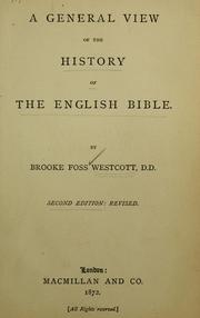 Cover of: A general view of the history of the English Bible ... by Brooke Foss Westcott