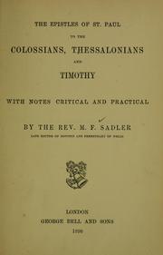 Cover of: Epistles of St. Paul to the Colossians, Thessalonians and Timothy: with notes critical and practical.
