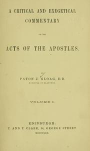Cover of: A critical and exegetical commentary on the Acts of the Apostles. by Paton James Gloag