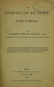 Cover of: The Gospel of St. John by Frederick Denison Maurice