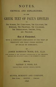 Cover of: Notes, critical and explanatory, on the Greek text of Paul's Epistles: text of Tischendorf, with a constant comparison of the text of Westcott and Hort