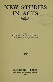 Cover of: New studies in Acts. by Edward I. Bosworth, Edward I. Bosworth