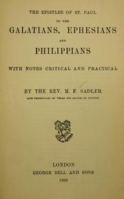 Cover of: Epistles of St. Paul to the Galatians, Ephesians and Philippians: with notes critical and practical.