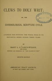 Clews to Holy Writ, or, The chronological Scripture cycle