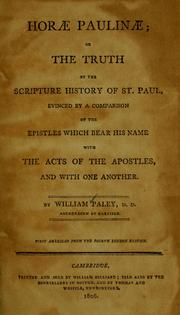 Cover of: Horae Paulinae, or, The truth of the Scripture history of St. Paul by William Paley