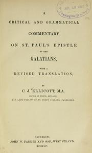 Cover of: A critical and grammatical commentary on St. Paul's Epistle to the Galatians