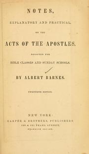 Cover of: Notes, explanatory and practical, on Acts of the Apostles by Albert Barnes