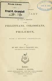 Cover of: critical and grammatical commentary on St. Paul's Epistles to the Philippians, Colossians, and to Philemon: with a rev. translation.