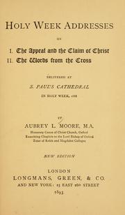 Cover of: Holy Week addresses by Aubrey L. Moore