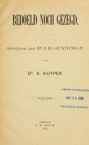 Cover of: Bedoeld noch gezegd.: Schrijven aan Dr. J.H. Gunning.