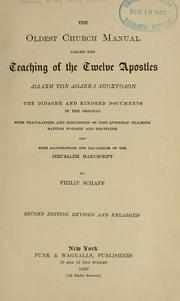 Cover of: The oldest church manual, called The teaching of the twelve apostles ...