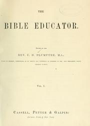 The Bible educator by E. H. Plumptre