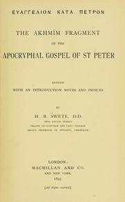 Cover of: The Akhmîm fragment of the Apocryphal Gospel of St. Peter.