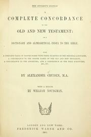 Cover of: A complete concordance to the Old and New Testament...: a concordance to the Apocrypha...