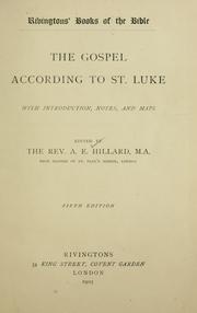 Cover of: The Gospel according to St. Luke by A. E. Hillard, A. E. Hillard