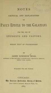 Cover of: Notes critical and explanatory on Paul's Epistle to the Galatians for the use of students and pastors: Greek text of Tischendorf ...