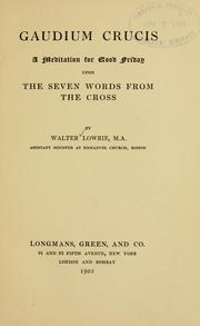 Cover of: Gaudium crucis by Lowrie, Walter, Lowrie, Walter