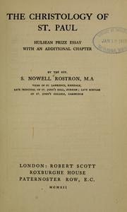 Cover of: The Christology of St. Paul by S. Nowell Rostron