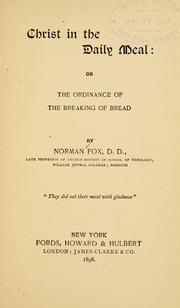 Cover of: Christ in the daily meal by Fox, Norman, Fox, Norman