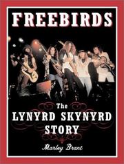 Cover of: Freebirds: the Lynyrd Skynyrd story