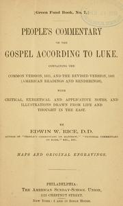 Cover of: People's commentary on the Gospel according to Luke. by Edwin W. Rice