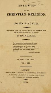 Cover of: The Institutes of the Christian religion by Jean Calvin