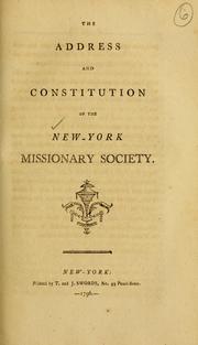 Cover of: The address and constitution of the New-York Missionary Society.