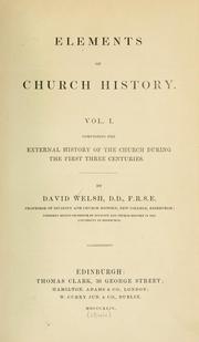 Cover of: Elements of church history: comprising the external history of the church during the first three centuries