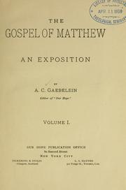 Cover of: The Gospel of Matthew: an exposition.