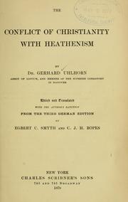 Cover of: The conflict of Christianity with heathenism by Gerhard Uhlhorn