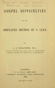 Cover of: Gospel difficulties: or, The displaced section of S. Luke