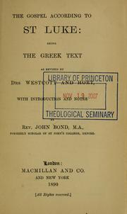 Cover of: The Gospel according to St. Luke | John Bond