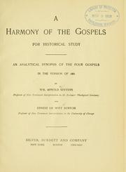 Cover of: A harmony of the Gospels for historical study by by Wm. Arnold Stevens and Ernest De Witt Burton.
