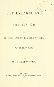 Cover of: evangelists and the Mishna. | Robinson, Thomas
