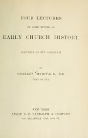 Cover of: Four lectures on some epochs of early Church history: delivered in Ely Cathedral
