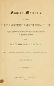 Cover of: Contra-memorie in zake het Amsterdamsch conflict: volgens opdracht van de geschorste leden van den kerkeraad in gereedheid gebracht
