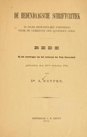 Cover of: De hedendaagsche schriftcritiek in haar bedenkelijke strekking voor des levenden Gods by Abraham Kuyper