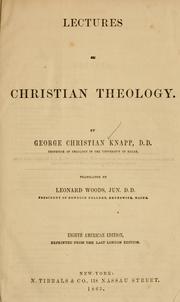 Cover of: Lectures on Christian theology by Georg Christian Knapp, Georg Christian Knapp