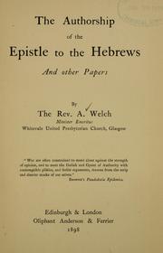 Cover of: The authorship of the Epistle to the Hebrews and other papers.