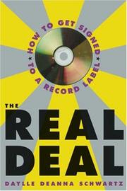 Cover of: The Real Deal: How to Get Signed to a Record Label