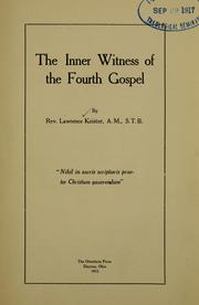 The inner witness of the Fourth Gospel by Lawrence Keister