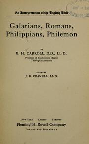 Cover of: Galatians, Romans, Philippians, Philemon. | B. H. Carroll